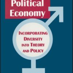 Engendered Economics: Incorporating Diversity into Political Economy