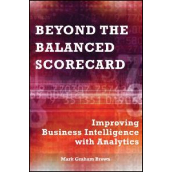Beyond the Balanced Scorecard Beyond the Balanced Scorecard