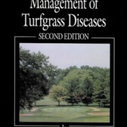 Management of Turfgrass Diseases Management of Turfgrass Diseases