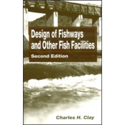 Design of Fishways and Other Fish Facilities Design of Fishways and Other Fish Facilities