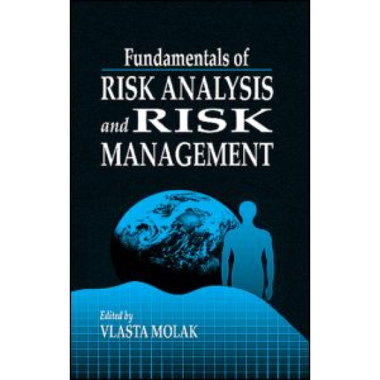 Fundamentals of Risk Analysis and Risk Management Fundamentals of Risk Analysis and Risk Management