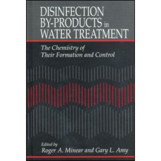 Disinfection By-Products in Water TreatmentThe Chemistry of Their Formation and Control