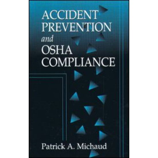Accident Prevention and OSHA Compliance Accident Prevention and OSHA Compliance