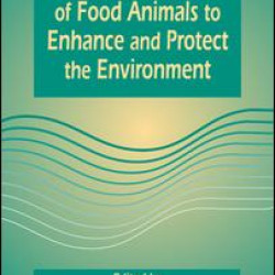 Nutrient Management of Food Animals to Enhance and Protect the Environment Nutrient Management of Food Animals to Enhance and Protect the Environment