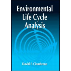 Environmental Life Cycle Analysis Environmental Life Cycle Analysis