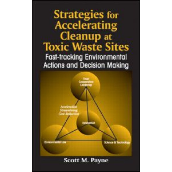 Strategies for Accelerating Cleanup at Toxic Waste Sites
