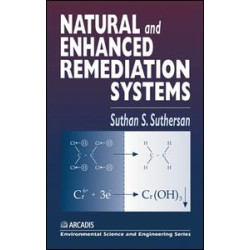 Natural and Enhanced Remediation Systems Natural and Enhanced Remediation Systems