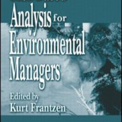 Risk-Based Analysis for Environmental Managers Risk-Based Analysis for Environmental Managers
