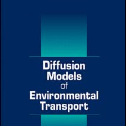 Diffusion Models of Environmental Transport Diffusion Models of Environmental Transport