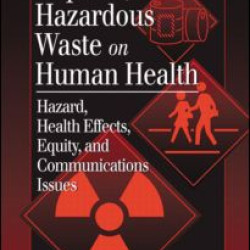 Impact of Hazardous Waste on Human Health Impact of Hazardous Waste on Human Health
