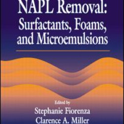 NAPL Removal Surfactants, Foams, and Microemulsions NAPL Removal Surfactants, Foams, and Microemulsions