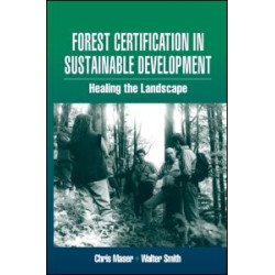 Forest Certification in Sustainable Development Forest Certification in Sustainable Development