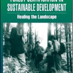 Forest Certification in Sustainable Development Forest Certification in Sustainable Development