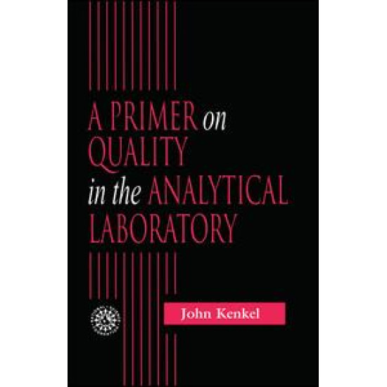 A Primer on Quality in the Analytical Laboratory A Primer on Quality in the Analytical Laboratory