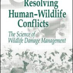 Resolving Human-Wildlife Conflicts Resolving Human-Wildlife Conflicts
