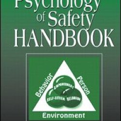 The Psychology of Safety Handbook The Psychology of Safety Handbook