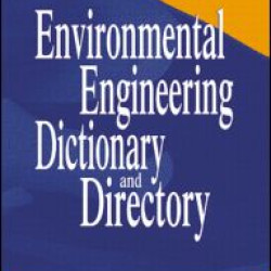 Environmental Engineering Dictionary and Directory