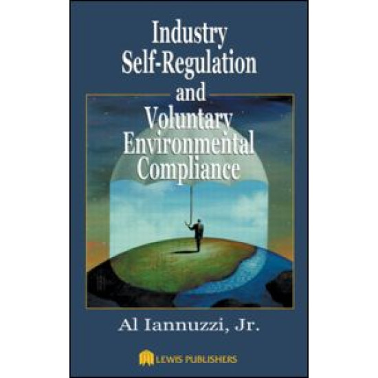 Industry Self-Regulation and Voluntary Environmental Compliance