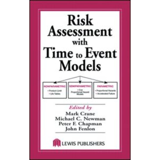 Risk Assessment with Time to Event Models Risk Assessment with Time to Event Models