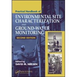 Practical Handbook of Environmental Site Characterization and Ground-Water Monitoring Practical Handbook of Environmental Site Characterization and Ground-Water Monitoring