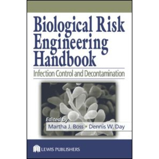 Biological Risk Engineering Handbook Biological Risk Engineering Handbook