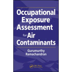 Occupational Exposure Assessment for Air Contaminants Occupational Exposure Assessment for Air Contaminants