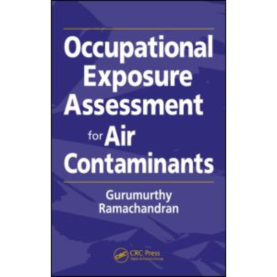 Occupational Exposure Assessment for Air Contaminants Occupational Exposure Assessment for Air Contaminants