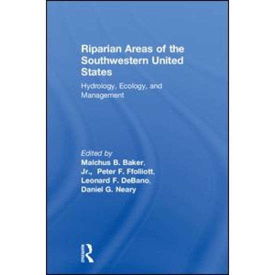 Riparian Areas of the Southwestern United States Riparian Areas of the Southwestern United States