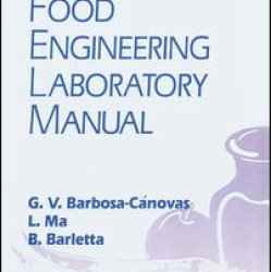 Food Engineering Laboratory Manual Food Engineering Laboratory Manual