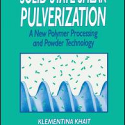 Solid-State Shear Pulverization Solid-State Shear Pulverization