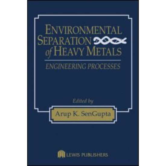 Environmental Separation of Heavy Metals Environmental Separation of Heavy Metals