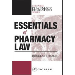 Essentials of Pharmacy Law Essentials of Pharmacy Law