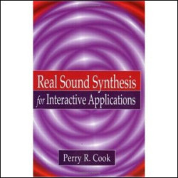 Real Sound Synthesis for Interactive Applications Real Sound Synthesis for Interactive Applications