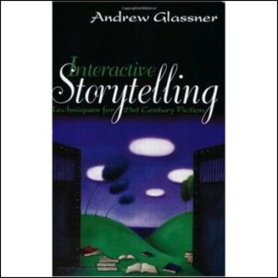Interactive Storytelling Interactive Storytelling