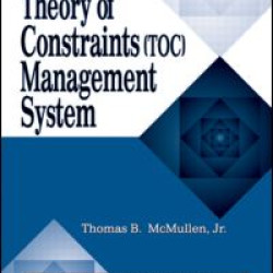 Introduction to the Theory of Constraints (TOC) Management System Introduction to the Theory of Constraints (TOC) Management System