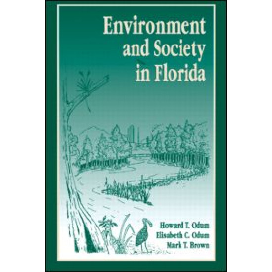 Environment and Society in Florida Environment and Society in Florida