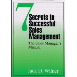 7 Secrets to Successful Sales Management 7 Secrets to Successful Sales Management