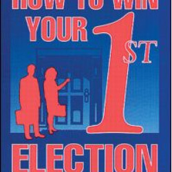 How To Win Your 1st Election How To Win Your 1st Election