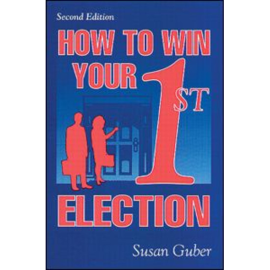 How To Win Your 1st Election How To Win Your 1st Election