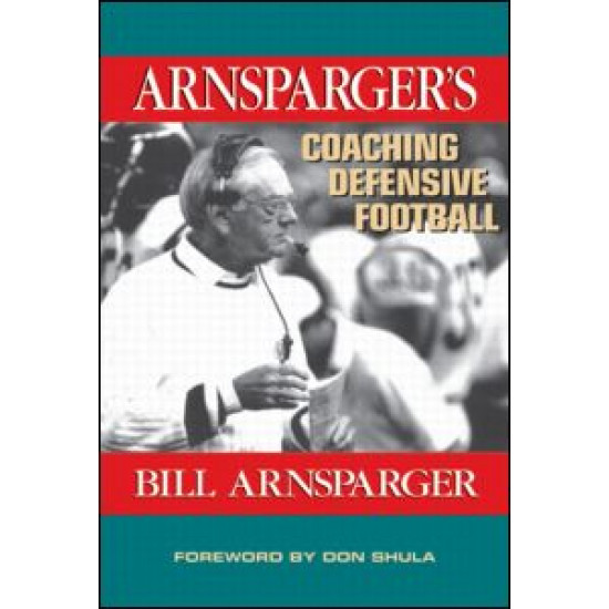 Arnsparger's Coaching Defensive Football Arnsparger's Coaching Defensive Football