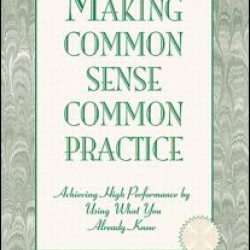 Making Common Sense Common Practice Making Common Sense Common Practice