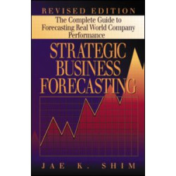 Strategic Business Forecasting Strategic Business Forecasting
