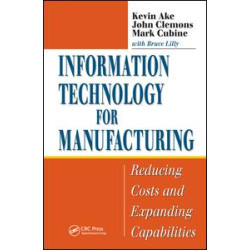 Information Technology for Manufacturing Information Technology for Manufacturing