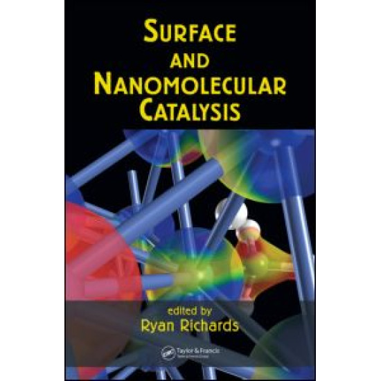 Surface and Nanomolecular Catalysis Surface and Nanomolecular Catalysis