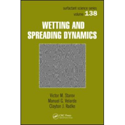 Wetting and Spreading Dynamics Wetting and Spreading Dynamics