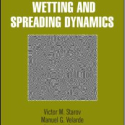 Wetting and Spreading Dynamics Wetting and Spreading Dynamics