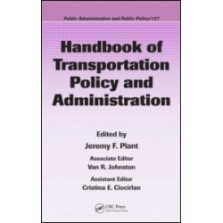 Handbook of Transportation Policy and Administration Handbook of Transportation Policy and Administration