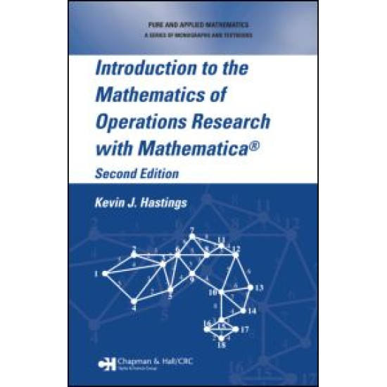Introduction to the Mathematics of Operations Research with Mathematica® Introduction to the Mathematics of Operations Research with Mathematica®