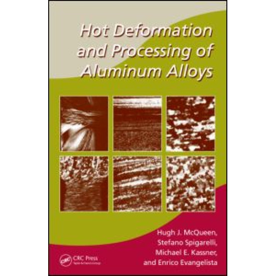 Hot Deformation and Processing of Aluminum Alloys