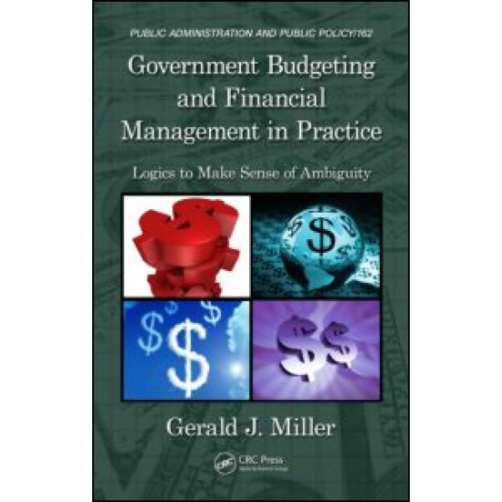 Government Budgeting and Financial Management in Practice Government Budgeting and Financial Management in Practice